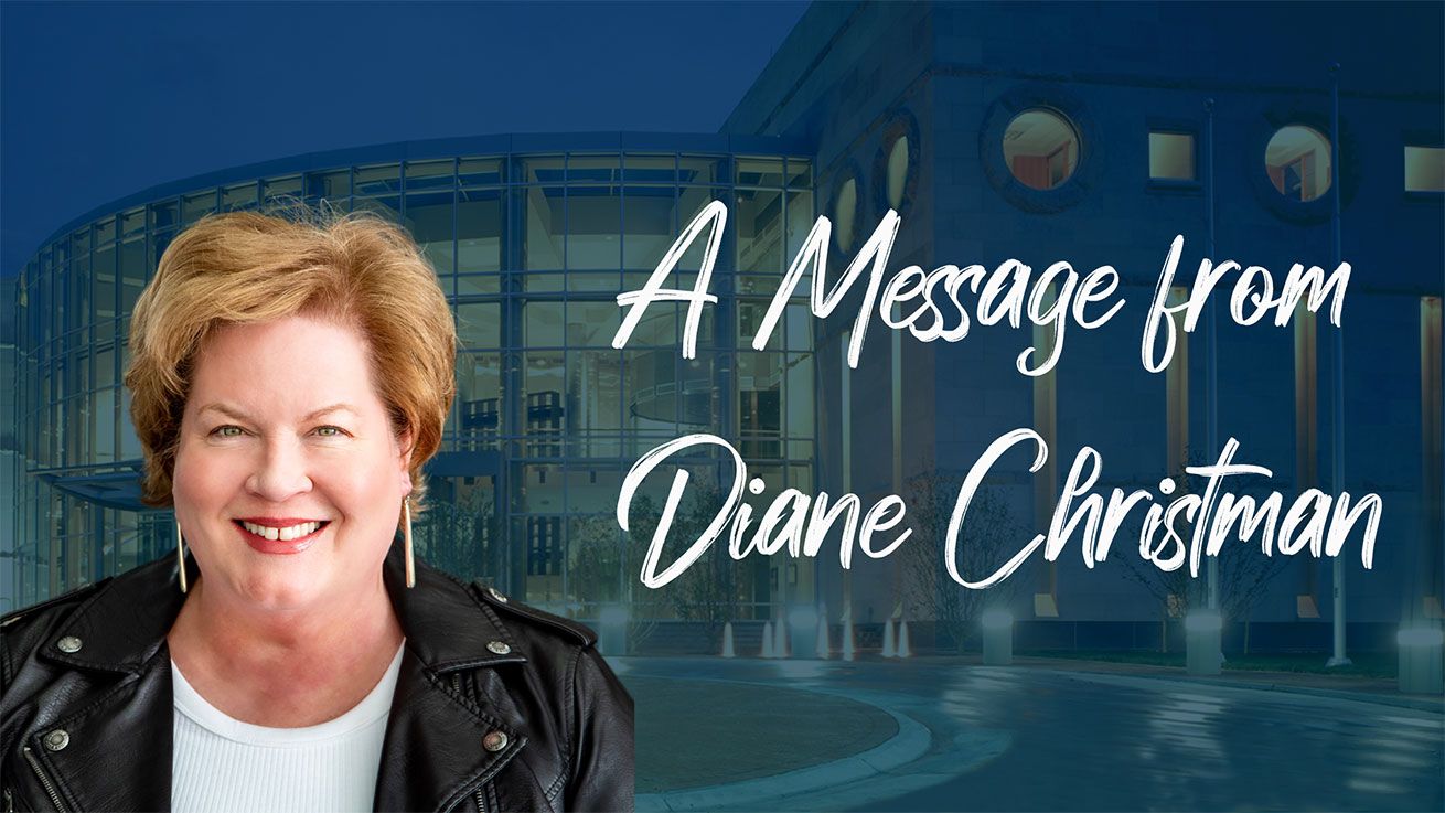 A Message from Diane Christman