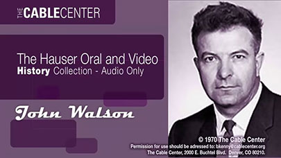 John Walson Oral and Video History